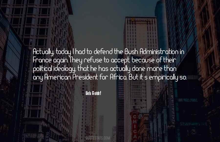 Quotes About The Bush #1047981