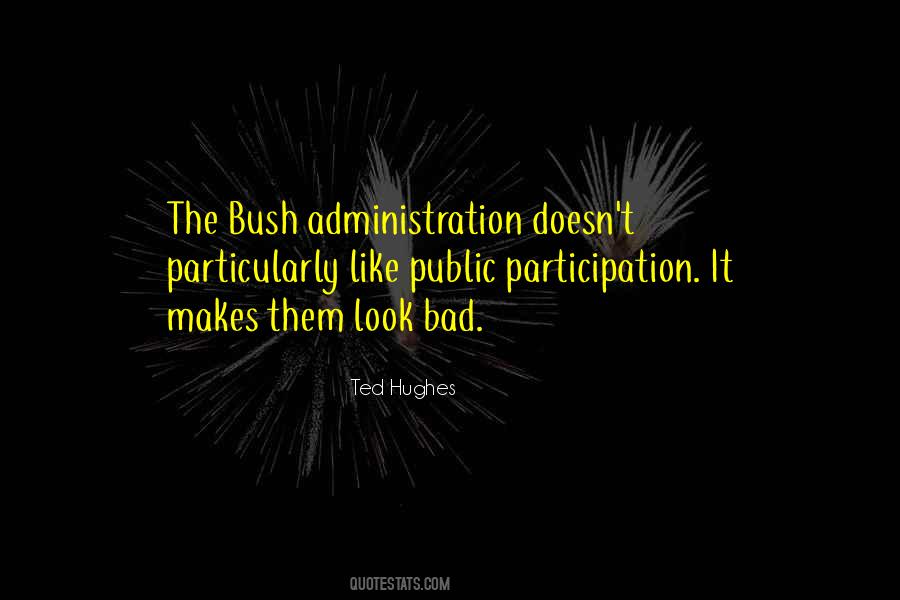 Quotes About The Bush #1328400