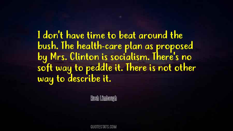 Quotes About The Bush #1377540