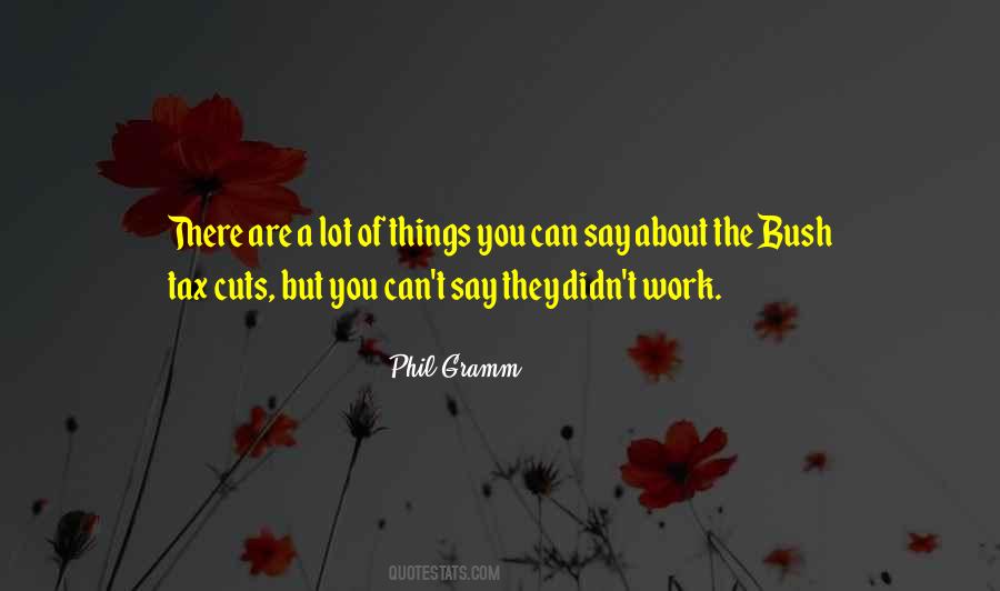 Quotes About The Bush #1685694
