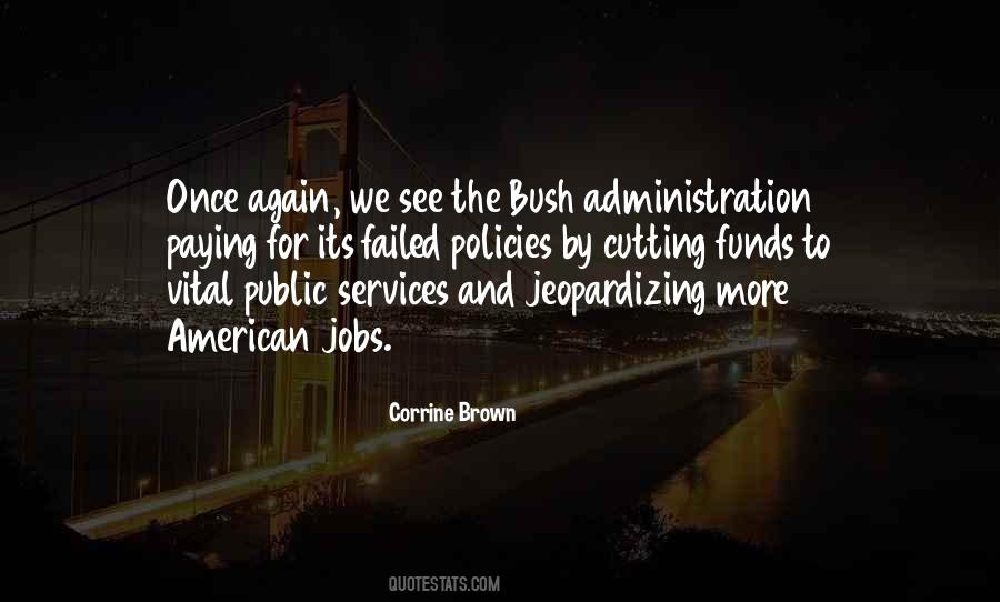 Quotes About The Bush #1730027