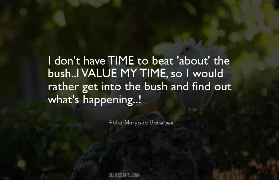 Quotes About The Bush #947993