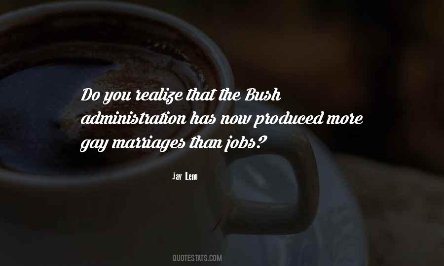 Quotes About The Bush #955329