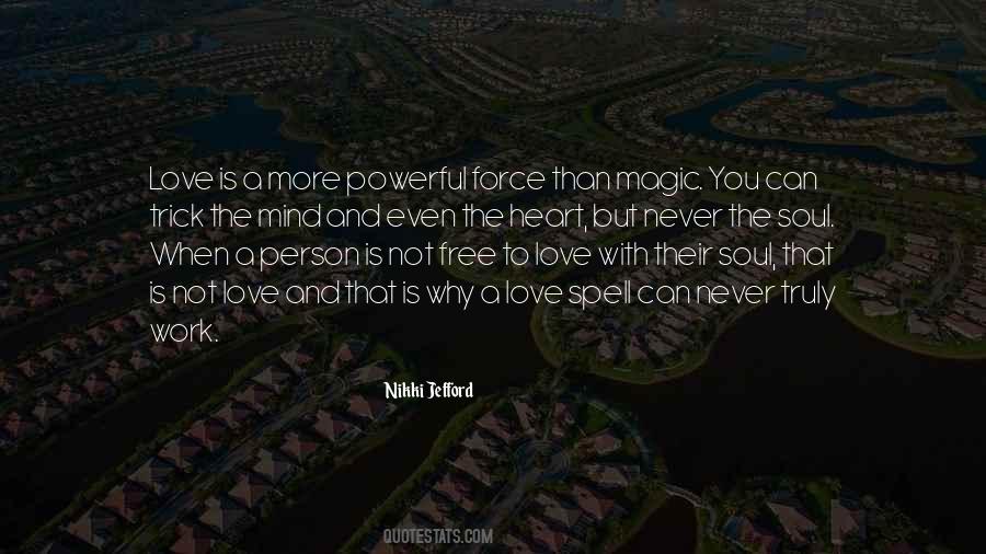 Powerful Force Quotes #1116746