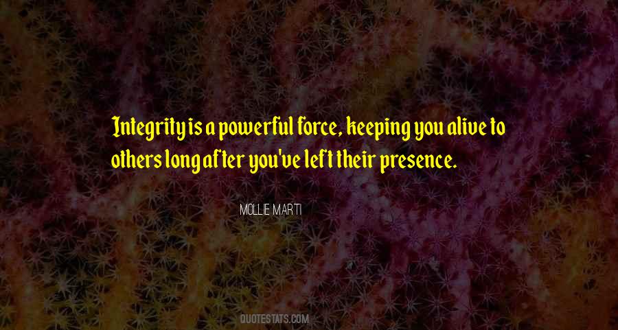 Powerful Force Quotes #1179819