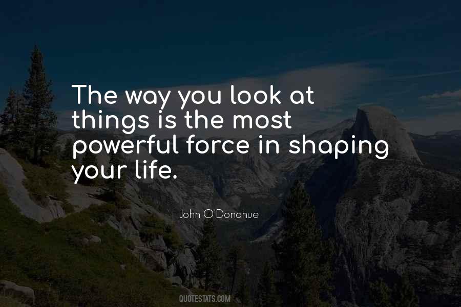 Powerful Force Quotes #325764