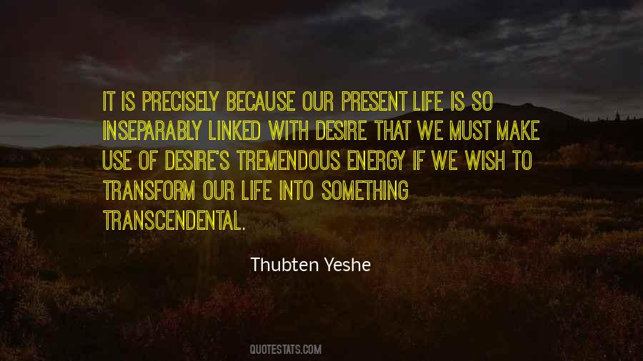 Quotes About Present Life #1202103