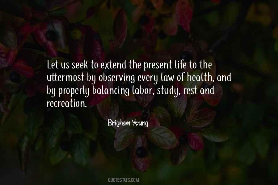 Quotes About Present Life #1625576