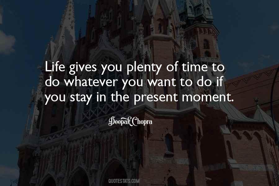Quotes About Present Life #56964