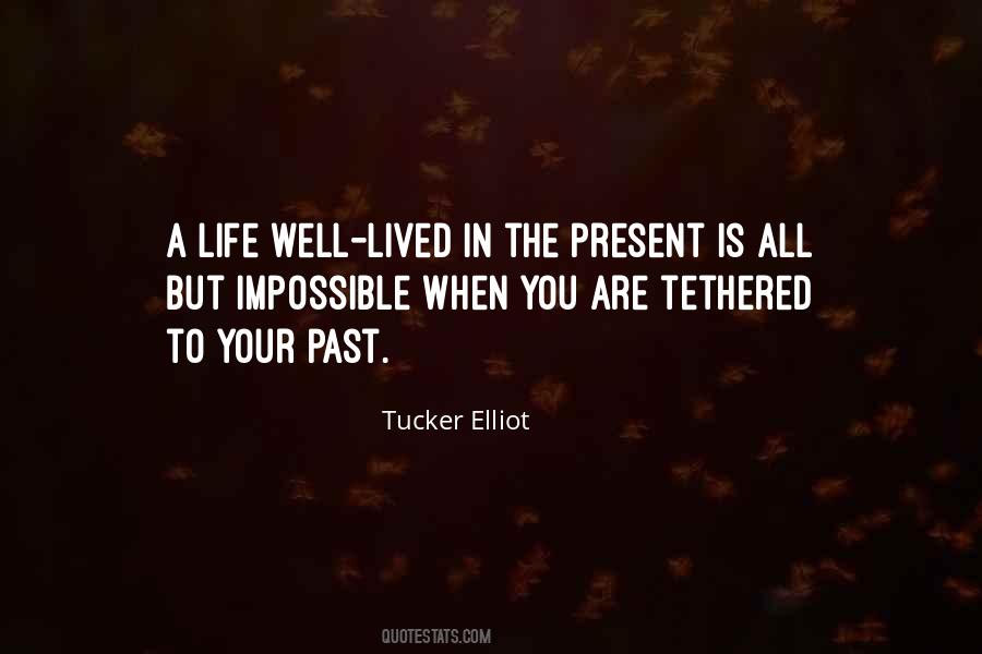 Quotes About Present Life #58764