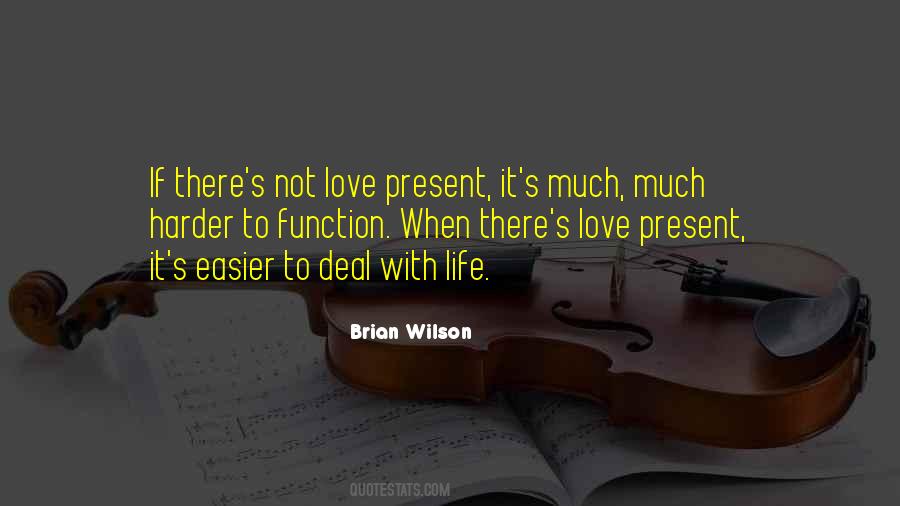 Quotes About Present Life #67675