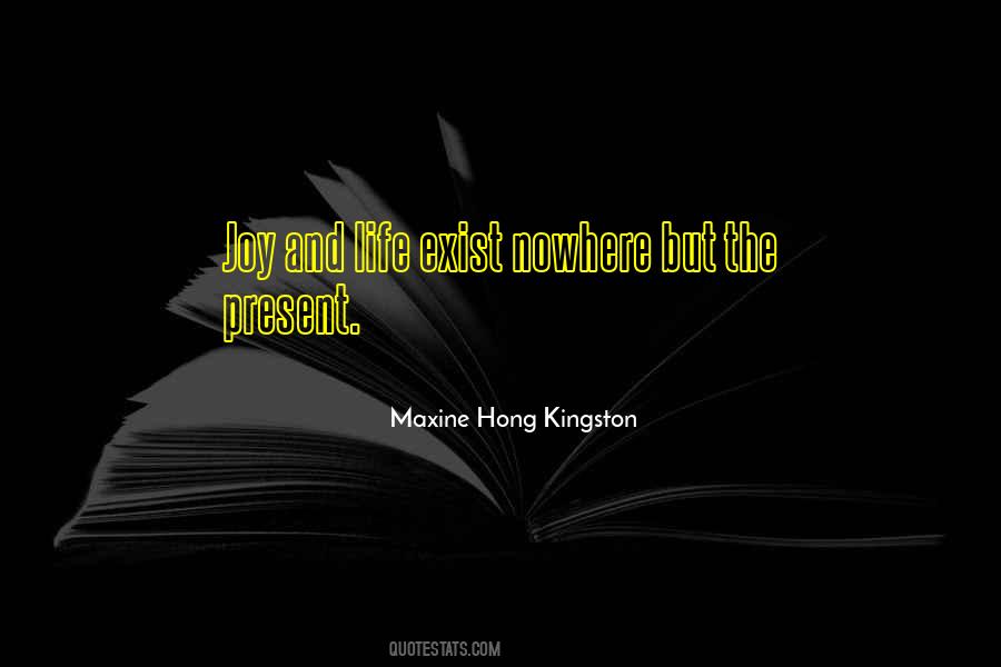 Quotes About Present Life #67791