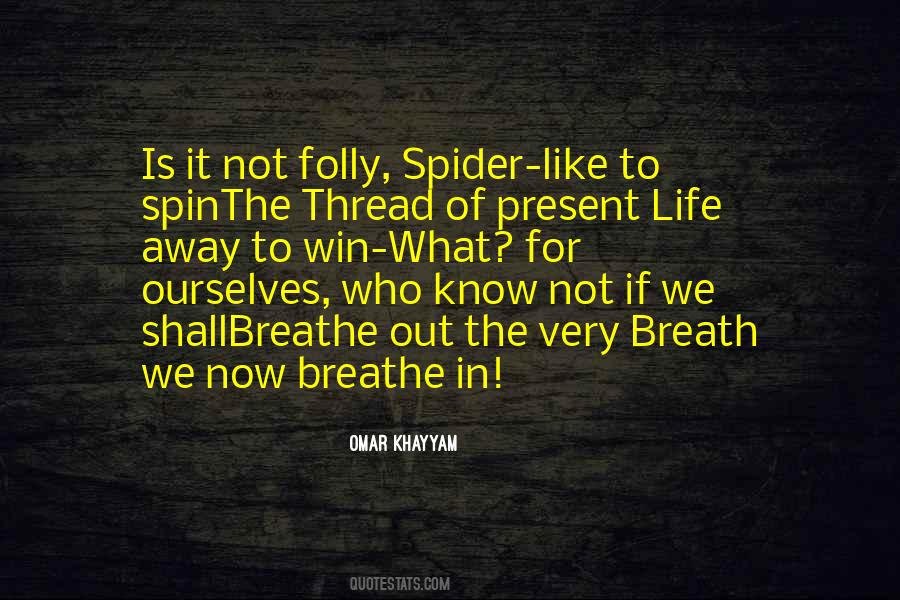 Quotes About Present Life #89883