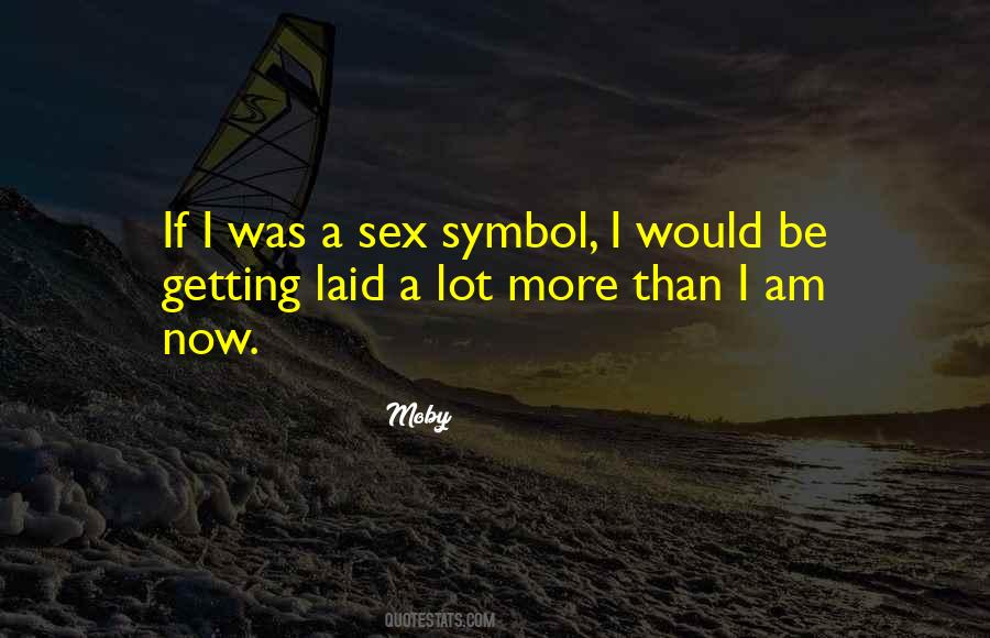 Quotes About Getting Laid #1189242