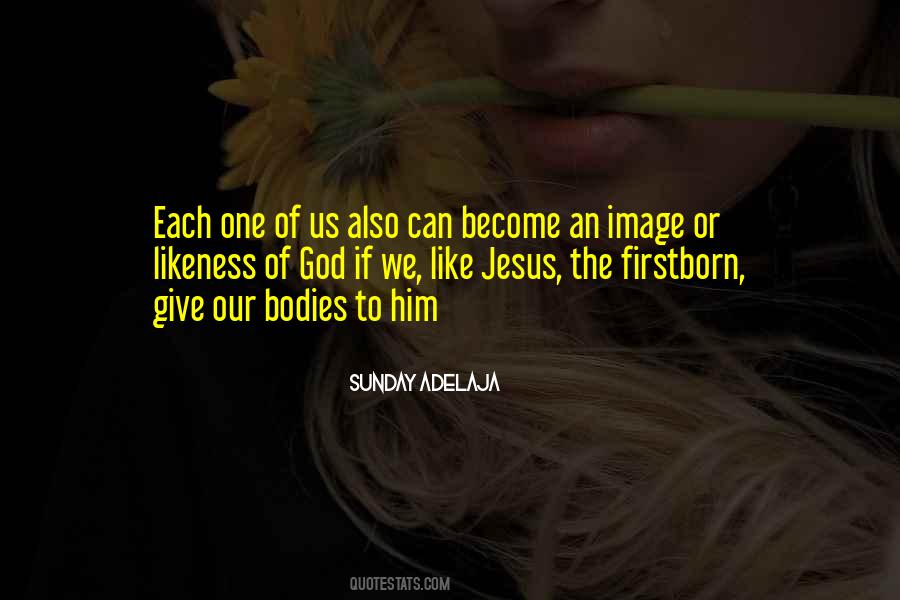 Likeness Of God Quotes #800847