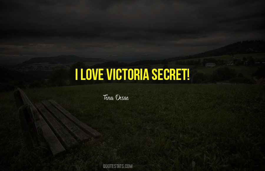 Quotes About Victoria's Secret #271343