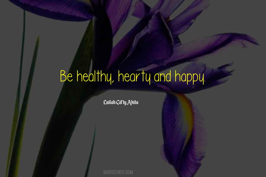 Quotes About Healthy And Happy #846134 Quotes About Healthy And Happy #846134