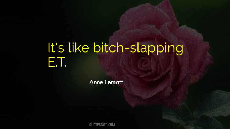 Quotes About E.t #571202
