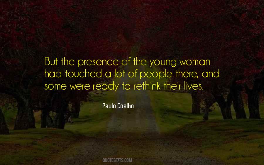 The Presence Quotes #1844976