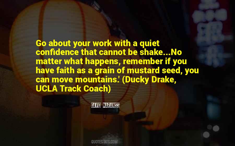 Faith Of A Mustard Seed Quotes #388712