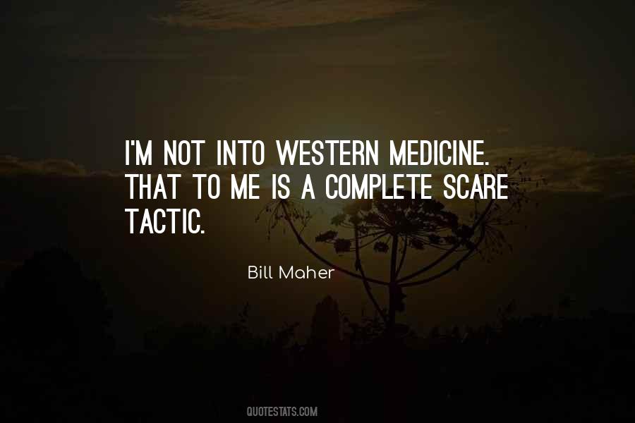 Quotes About Western Medicine #761624