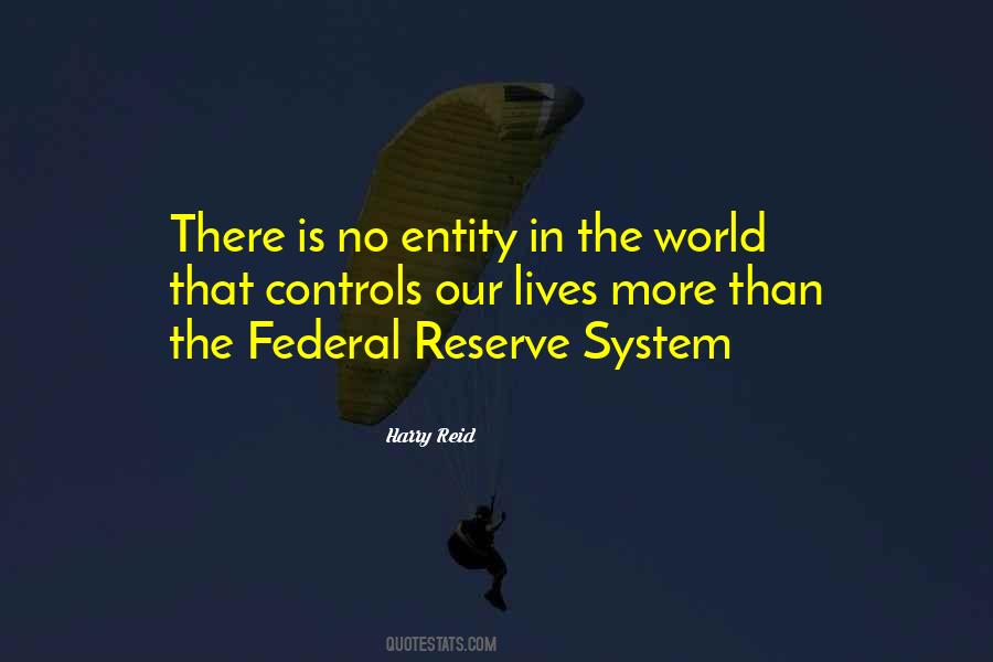 Quotes About Federal Reserve #292952