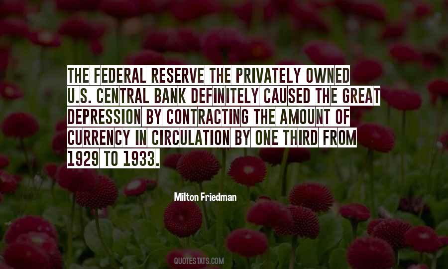 Quotes About Federal Reserve #53113