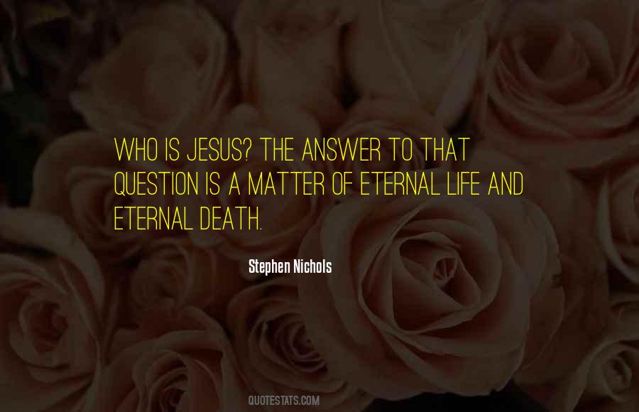 Quotes About Who Is Jesus #470116