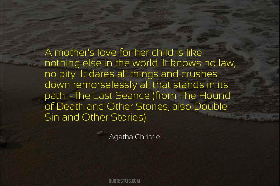 Quotes About A Mother's Love For Her Child #1658899