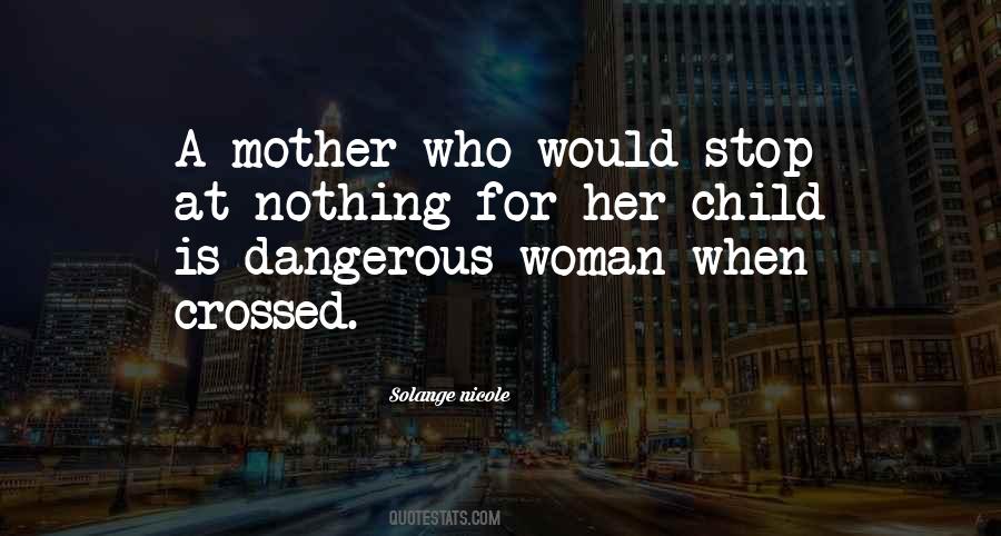 Quotes About A Mother's Love For Her Child #439690