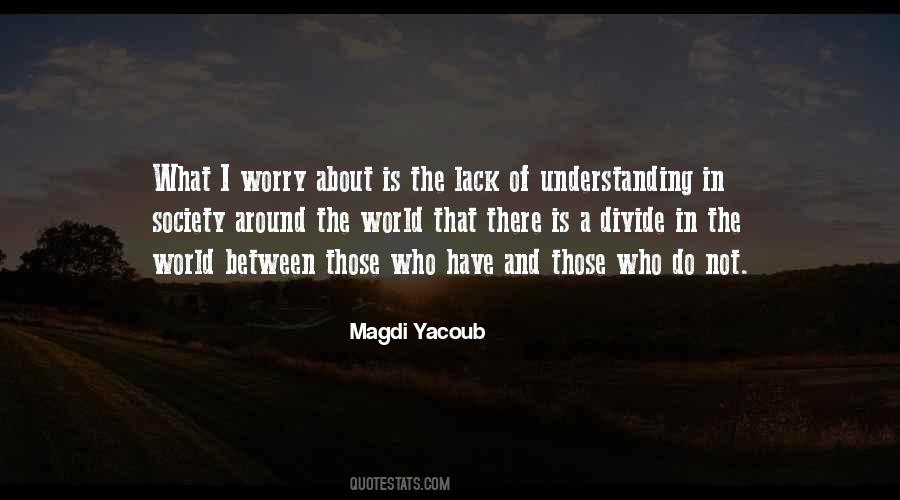 Quotes About Lack Of Understanding #1331913