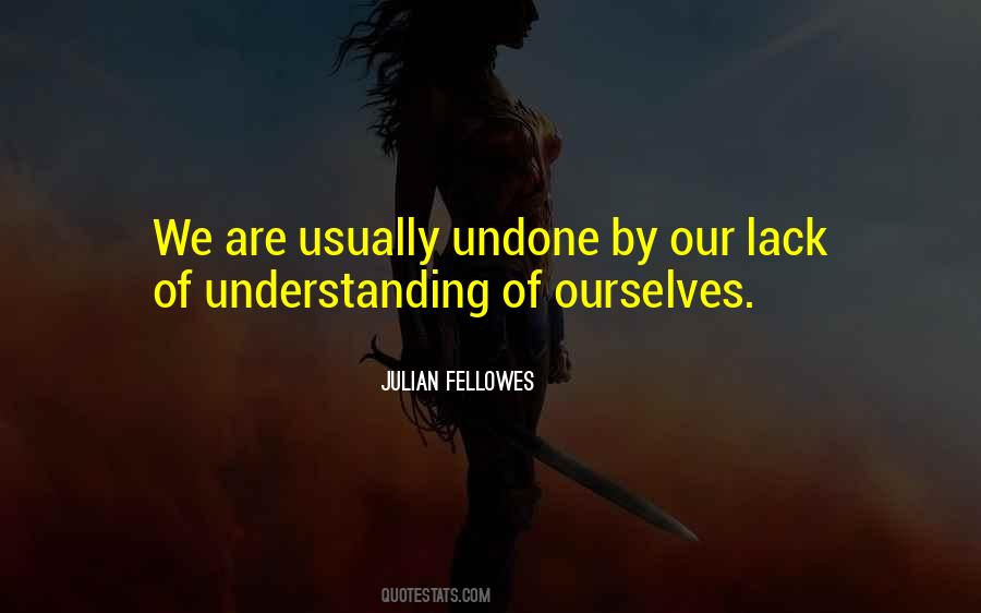 Quotes About Lack Of Understanding #402498