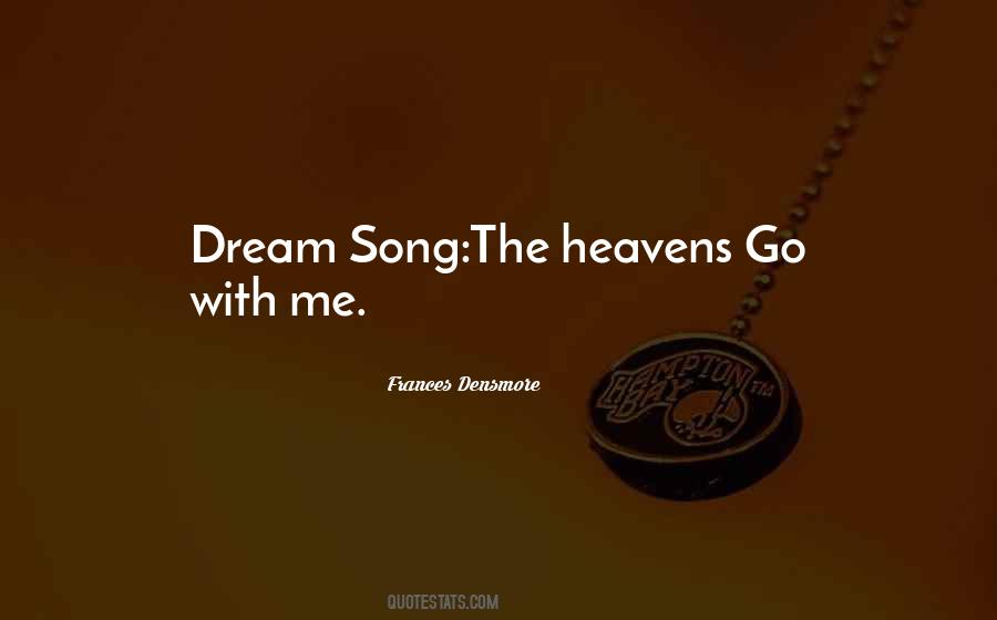 Dream Song Quotes #1315067