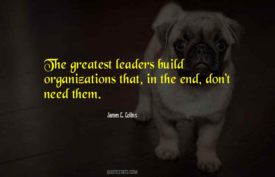 Quotes About Organizations #1279036