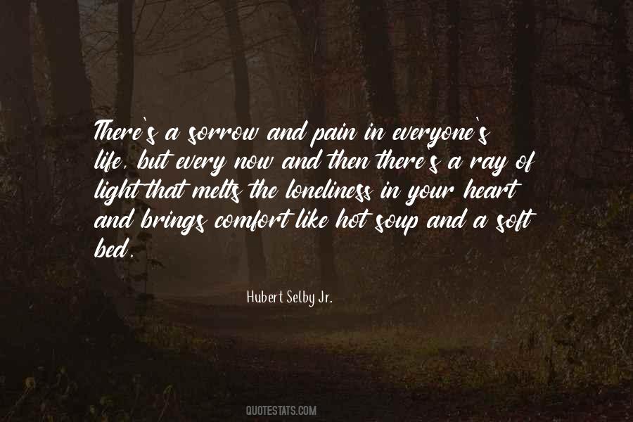 Quotes About Pain And Loneliness #1129356