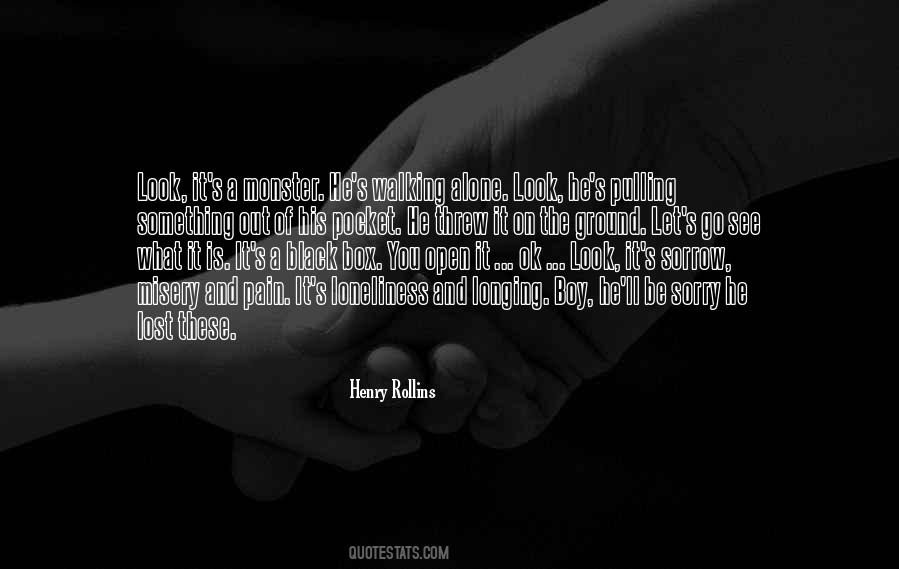 Quotes About Pain And Loneliness #113962