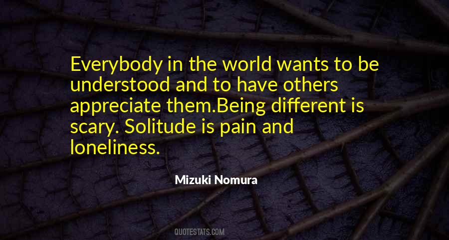 Quotes About Pain And Loneliness #1225789