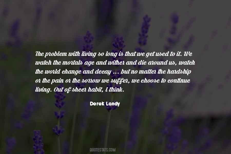 Quotes About Pain And Loneliness #1332516