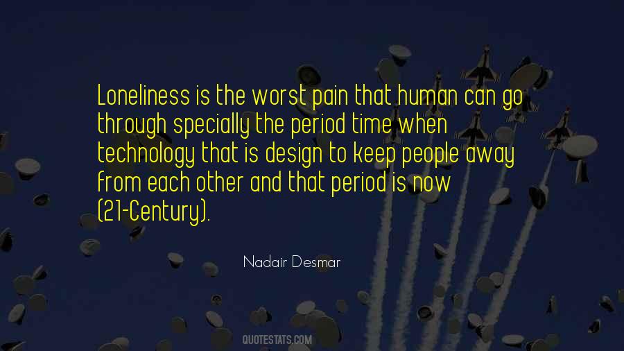 Quotes About Pain And Loneliness #1332557