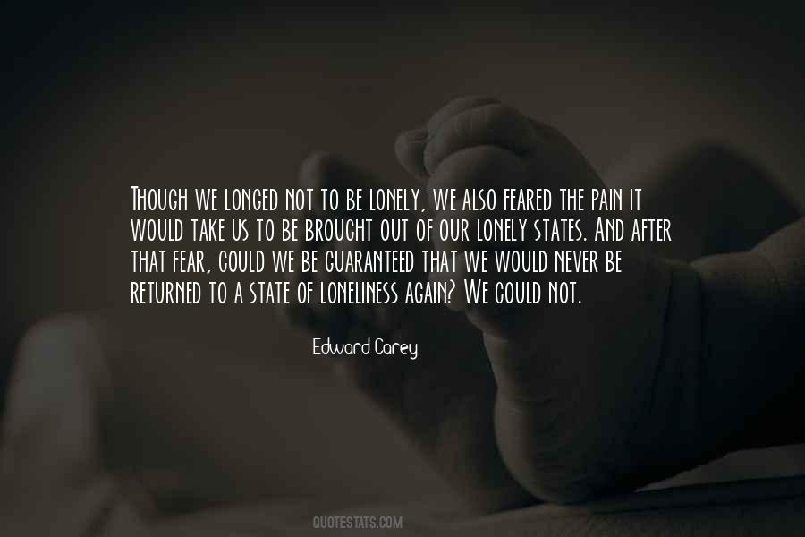Quotes About Pain And Loneliness #1526044