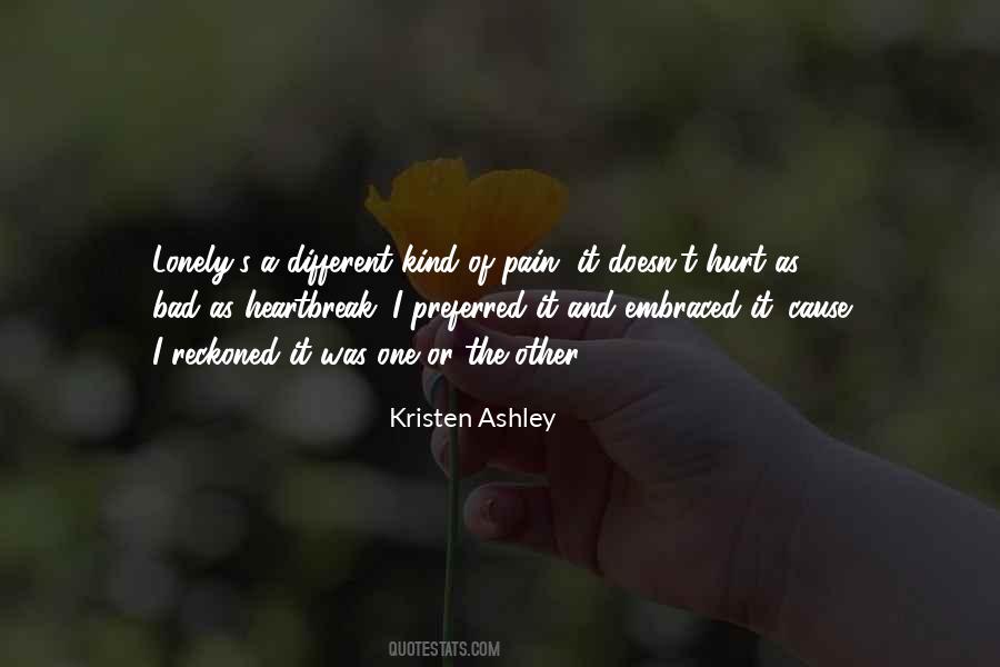 Quotes About Pain And Loneliness #1610914