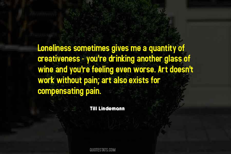 Quotes About Pain And Loneliness #490217