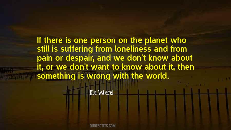 Quotes About Pain And Loneliness #584979