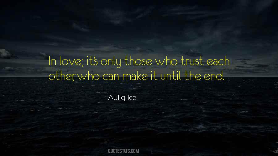 Quotes About Love Until The End #1371095