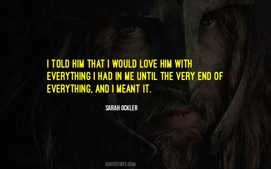 Quotes About Love Until The End #1636585