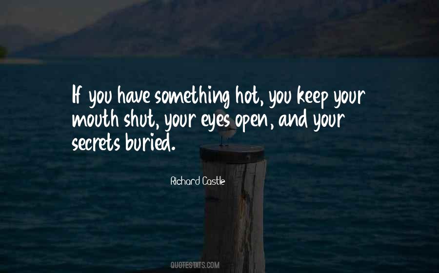 Keep Your Eyes Open Quotes #1358340