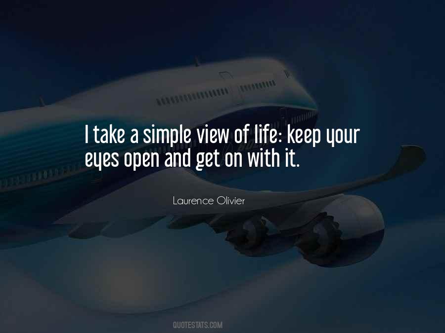 Keep Your Eyes Open Quotes #1544014