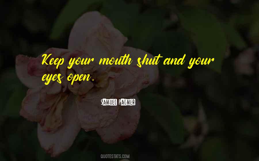 Keep Your Eyes Open Quotes #1763771