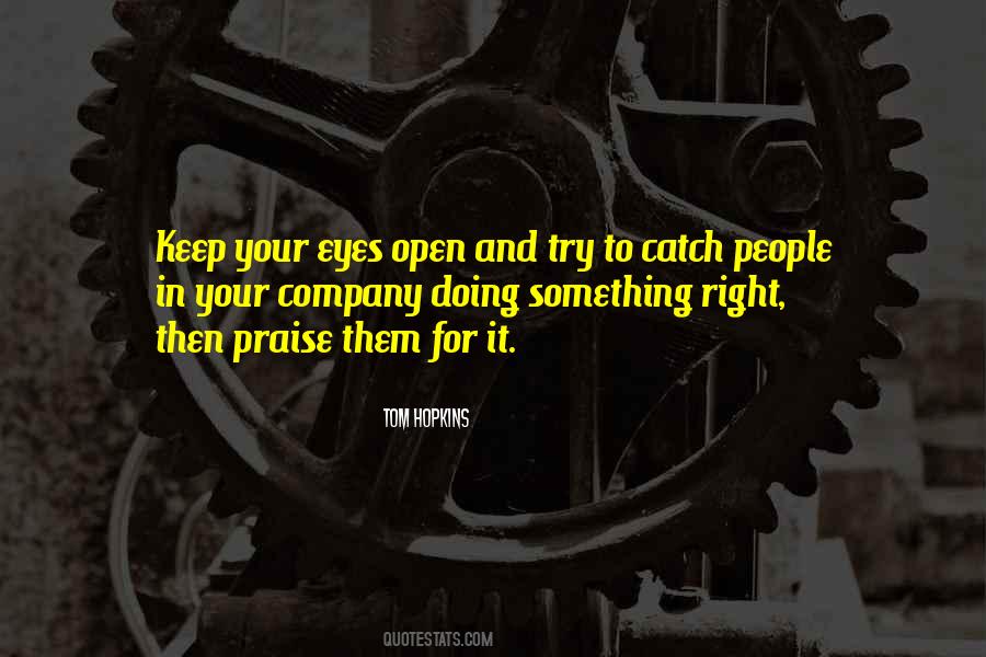 Keep Your Eyes Open Quotes #601005