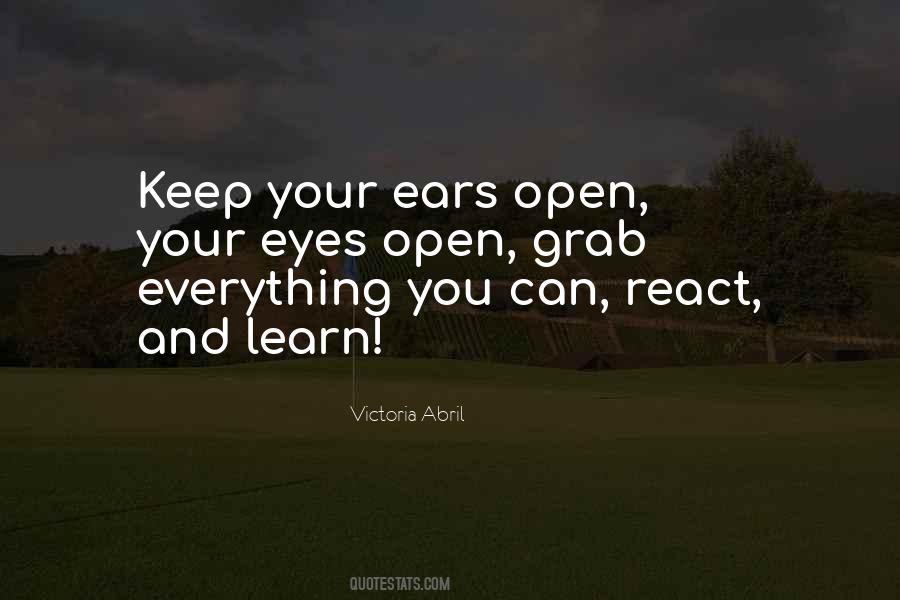 Keep Your Eyes Open Quotes #806870